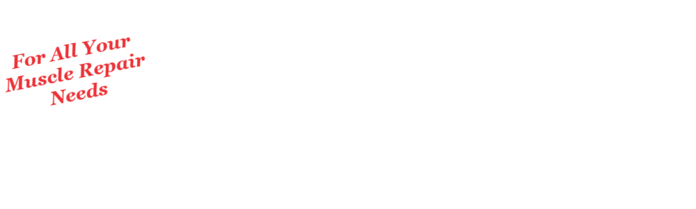 For all your muscle repair needs